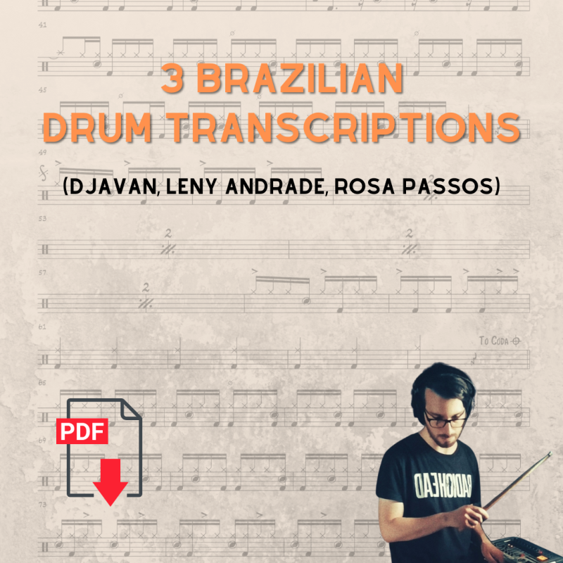 3 Brazilian Drum Transcriptions (Djavan, Leny Andrade, Rosa Passos)