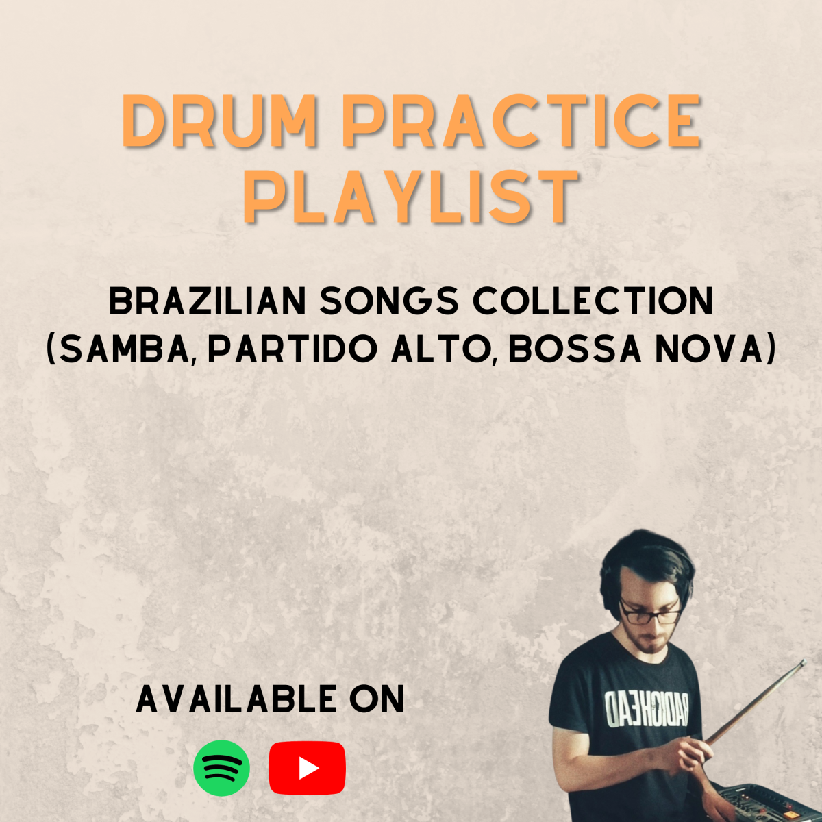 Drum Practice Playlist: Brazilian Songs Collection (Samba, Partido Alto, Bossa Nova)